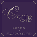 MAV STONE x FRAGRANCES BY FRED